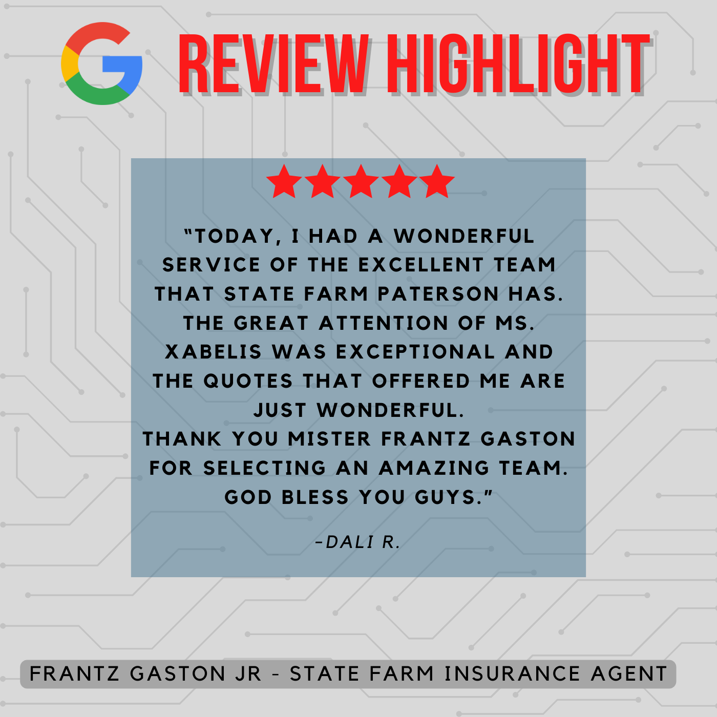 Frantz Gaston Jr - State Farm Insurance Agent
Review highlight
