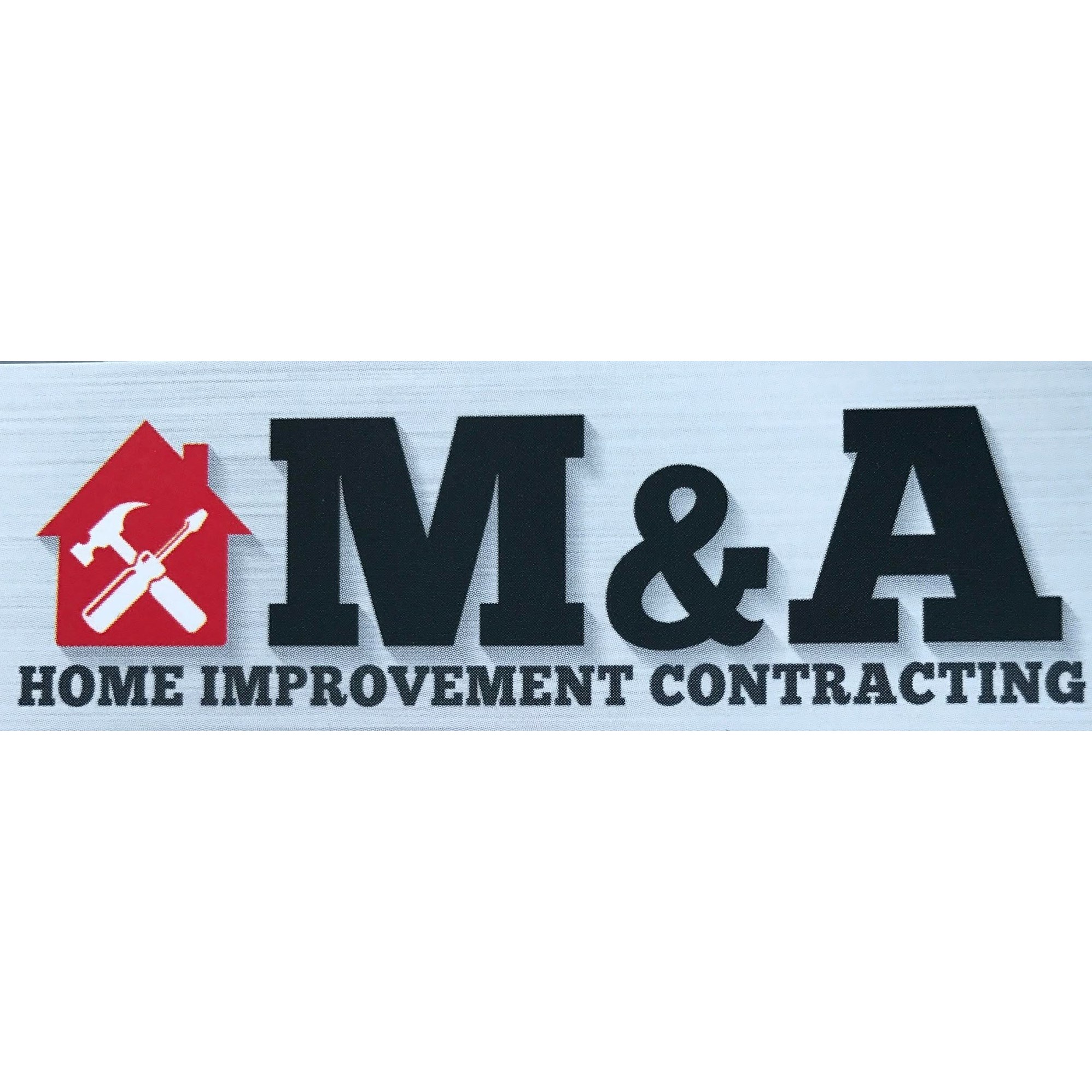 M&A Home Improvement Contracting LLC