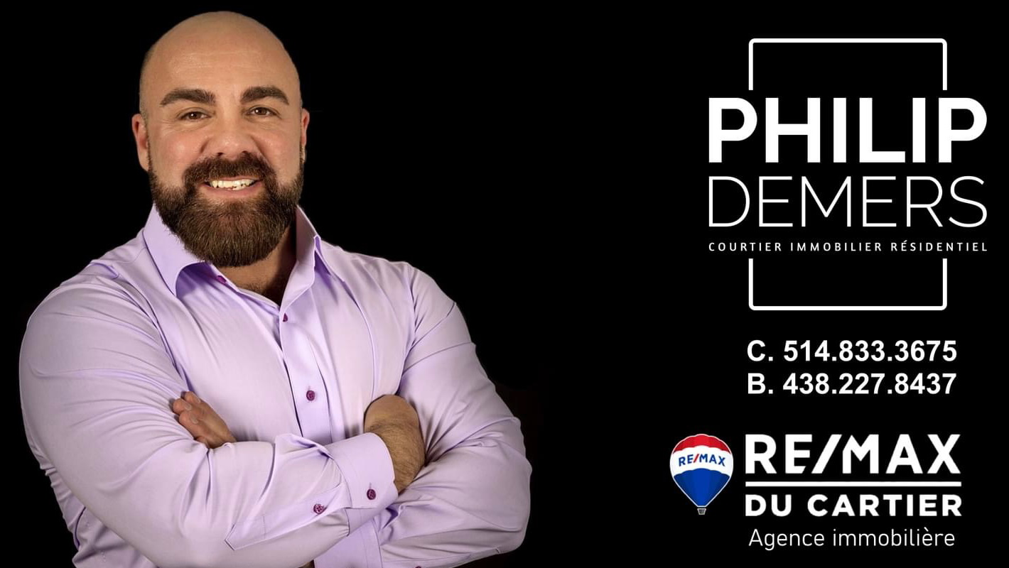 Images Philip Demers Courtier Immobilier RE/MAX Montréal