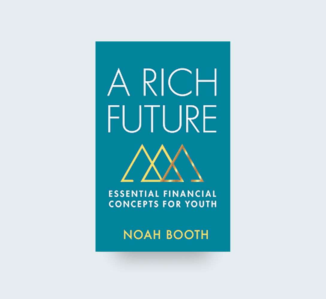 Cover shot of Noah Booth's "A Rich Future" book.