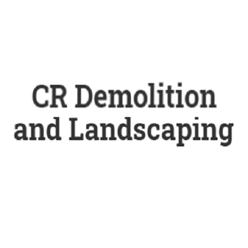 CR Demolition and Landscaping Logo