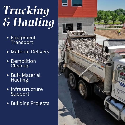 Trucking and hauling for equipment transport, material delivery, demolition cleanup, bulk hauling, and infrastructure support.