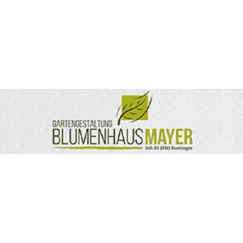 Blumenhaus & Gartenbau Mayer - Inh. DI (FH) C. Buttinger