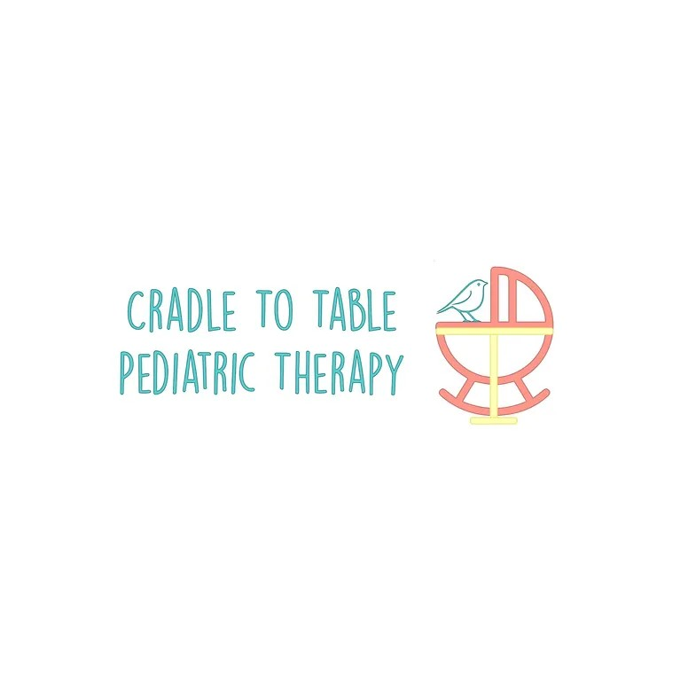 Cradle to Table Pediatric Therapy