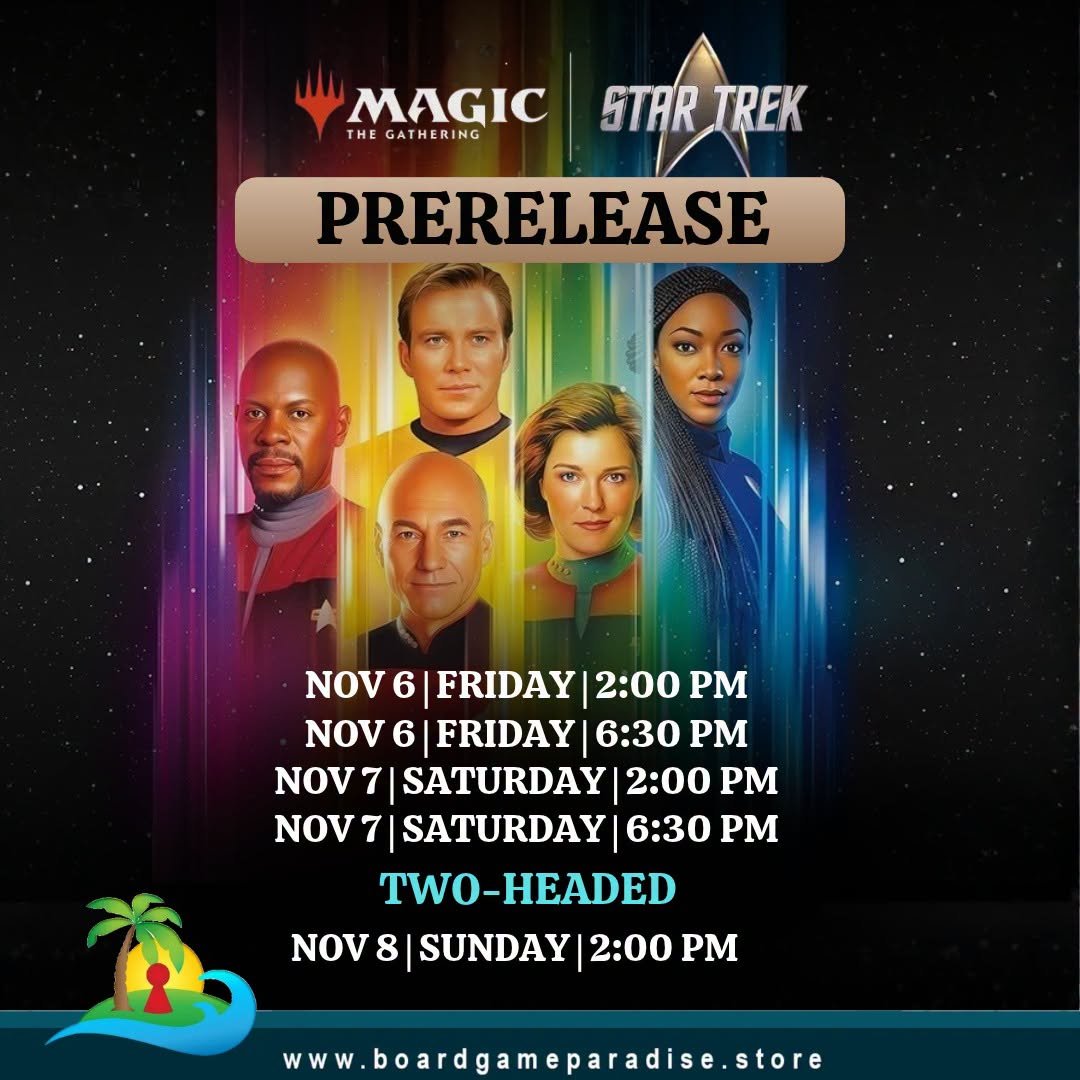 Boldly play at Board Game Paradise's MTG x Star Trek Prerelease! Build your deck with 6 Play Boosters and 1 foil promo card, then join a Swiss-style tournament with prizes. Claim a ticket and join us!