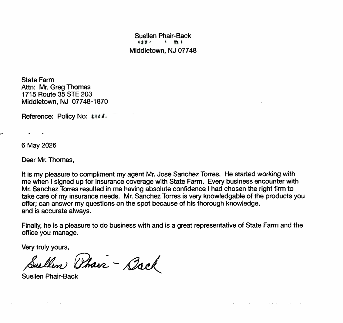 We&rsquo;re grateful for the kind words we recently received about our team member, Jose. A customer took the time to send a positive review by physical letter, and we truly appreciate the effort and thoughtfulness behind it.

At Greg Thomas State Farm, it means a lot to know Jose made such a strong impression and delivered a great experience. We&rsquo;re thankful for customers who take the time to share their feedback and for the opportunity to help with their insurance needs.