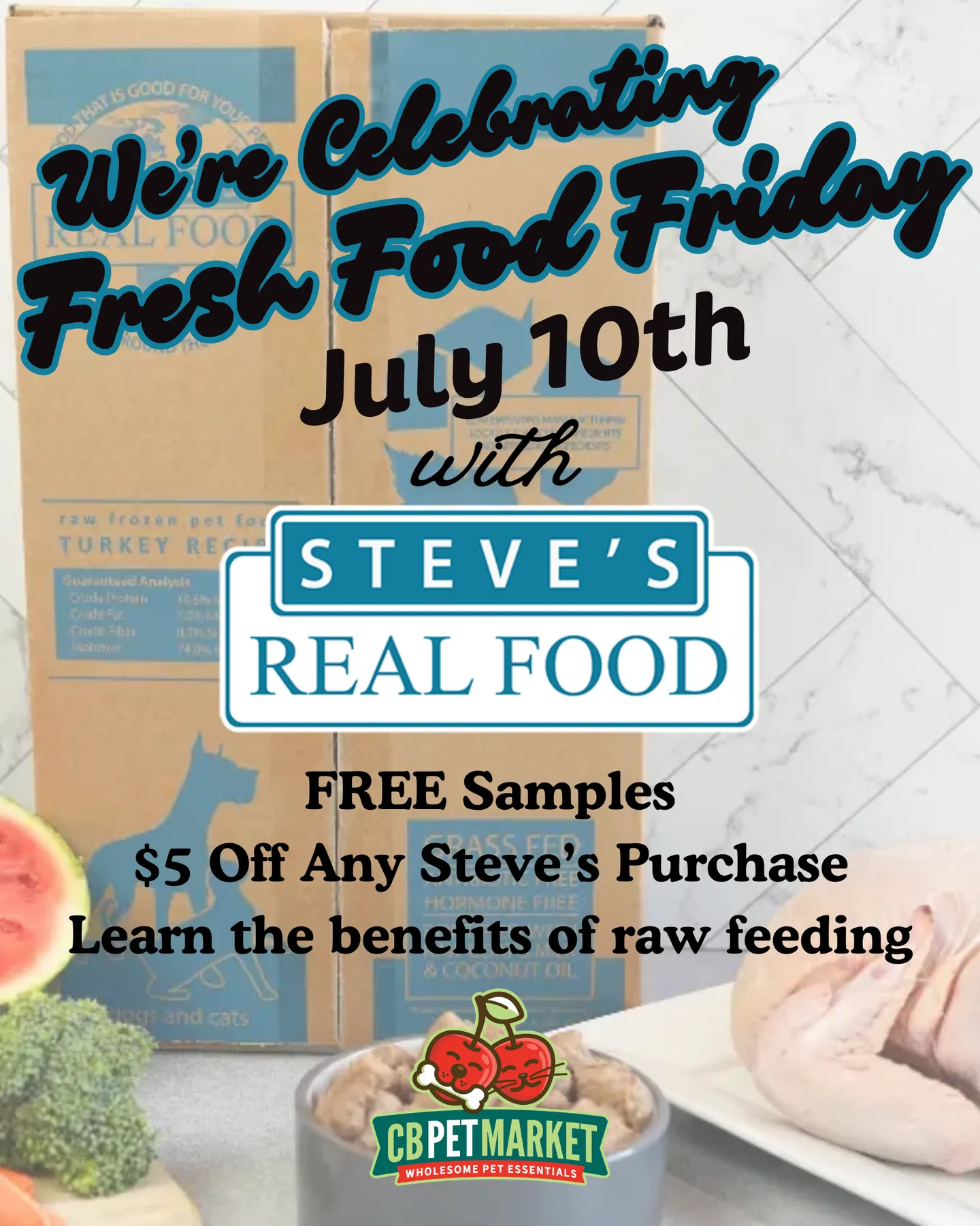 Image of Local Pet Event Fresh Food Friday with Steve's Real Food Nearby