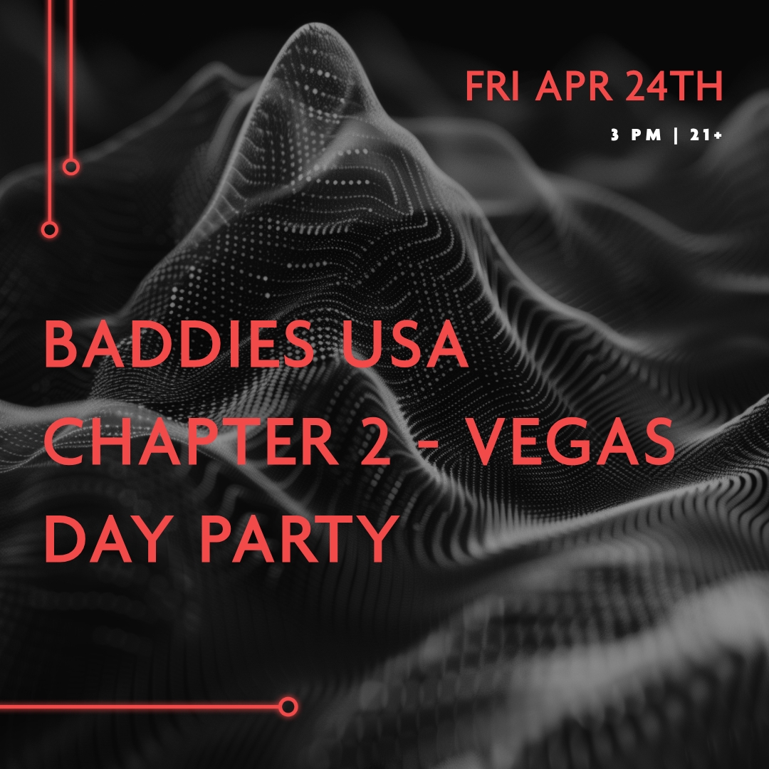 Baddies USA Chapter 2 - Vegas Day Party