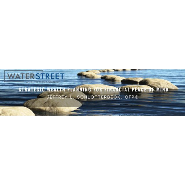 Jeff Schlotterbeck - Water Street Wealth Management