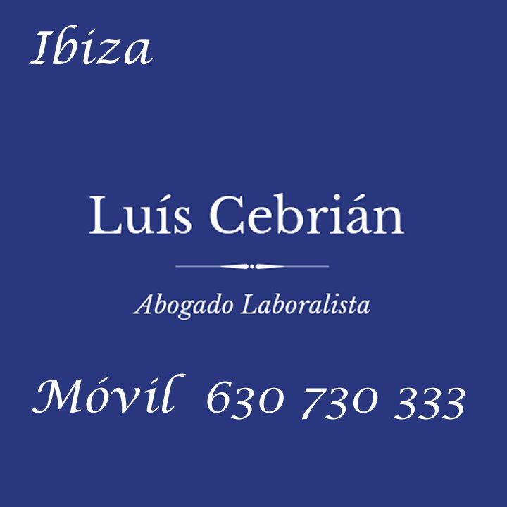Luis Cebrián / Ibiza - Abogado Laboralista Eivissa