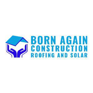 Born Again Construction Roofing And Solar Logo