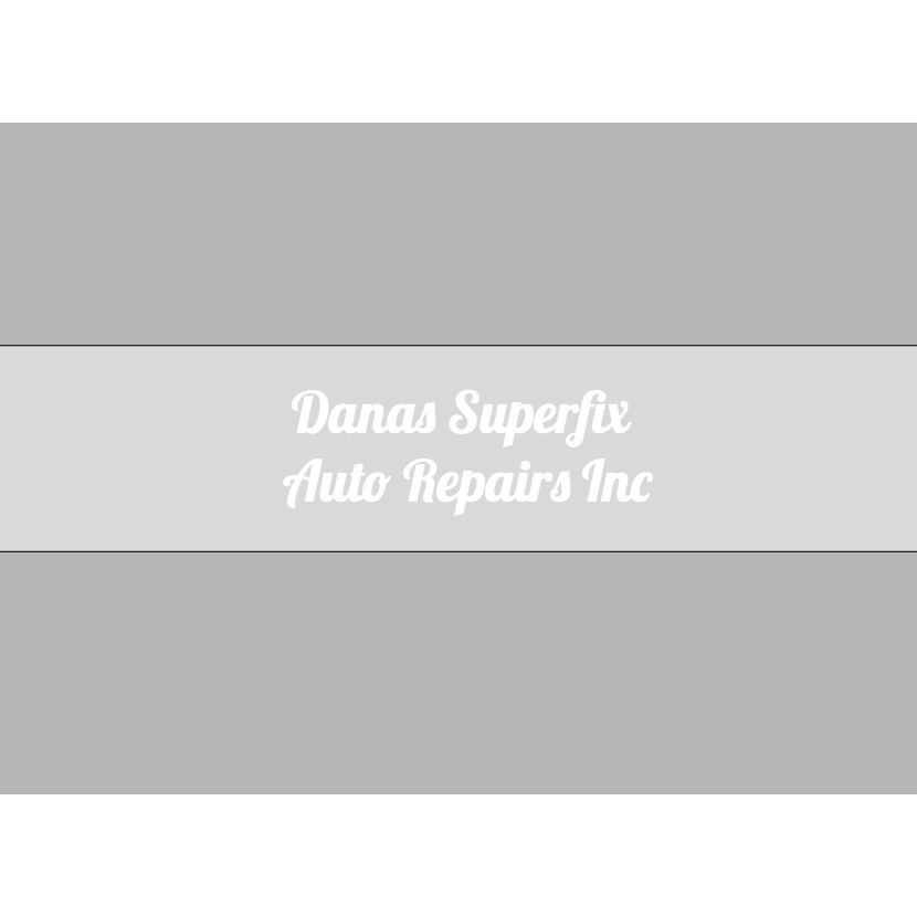 Dana's Superfix Auto Repairs, Inc.