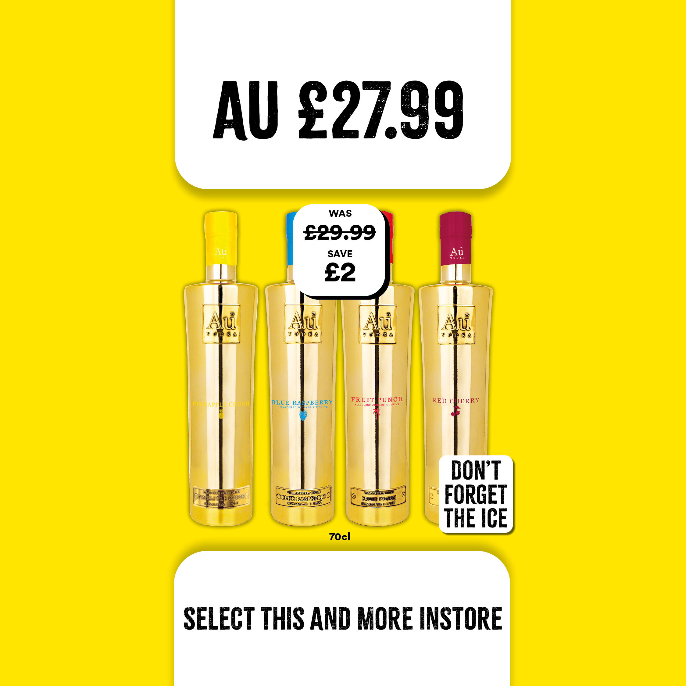 au vodka only £27.99 at select convenience Bargain Booze Select Convenience Mansfield 01623 662948