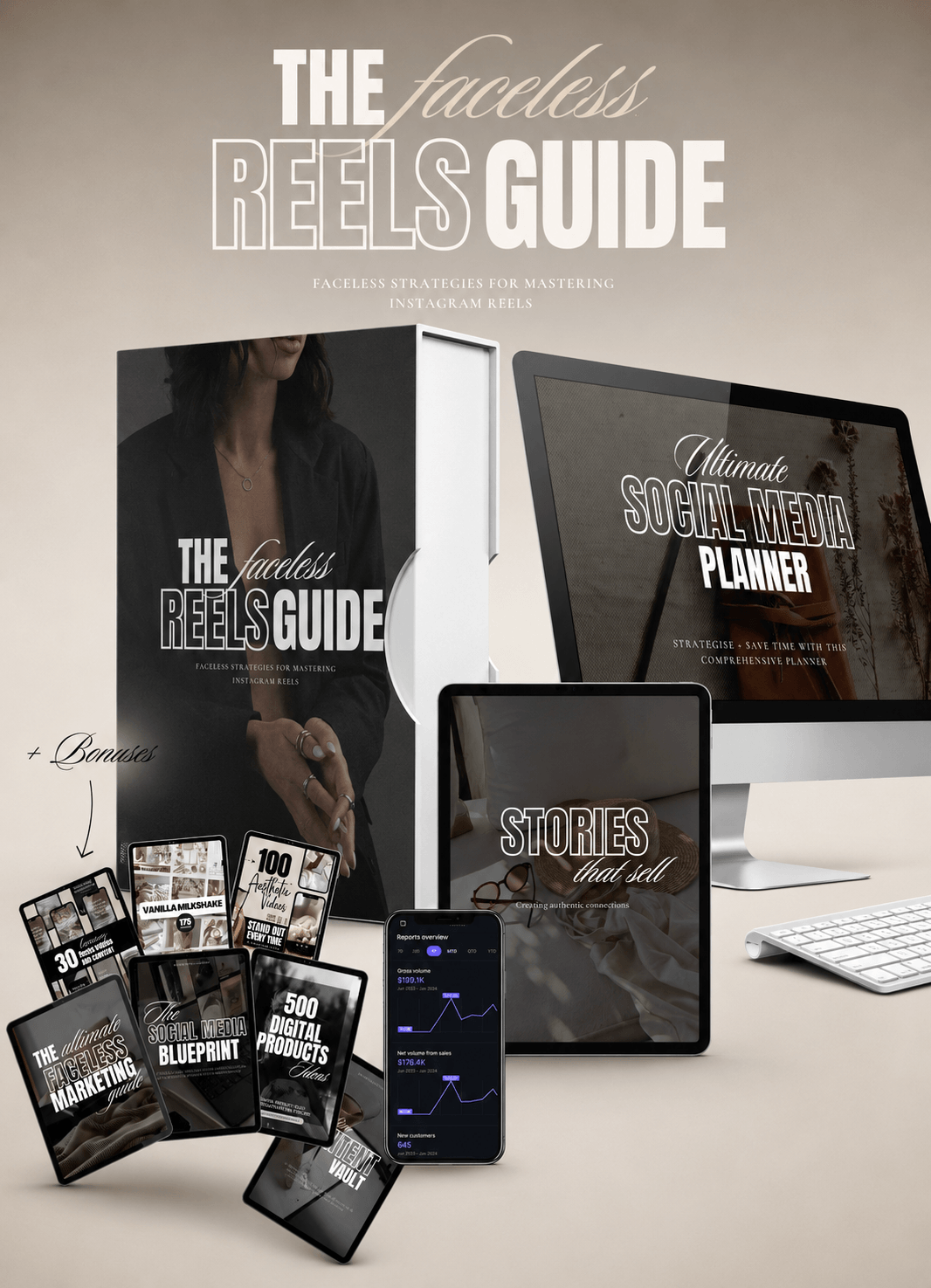 A digital marketing package is displayed on various devices, including a book, a desktop monitor, a tablet, and a smartphone. The main display, a large book titled "The Faceless Reels Guide," is open to show a woman's upper body and shoulders. The computer monitor shows a planner titled "Ultimate Social Media Planner." The tablet displays "Stories that Sell," and the smartphone shows a "Reports Overview" with graphs and sales data. Several smaller digital guides and e-books are scattered around the main book, depicting "The Ultimate Faceless Marketing Guide," "The Social Media Blueprint," "500 Digital Products Ideas," "100 Aesthetic Videos," and "Vanilla Milkshake." The overall presentation is clean and professional, with a muted color palette and a focus on digital content and social media strategies.