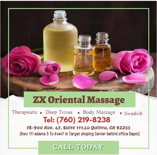 Our traditional full body massage in La Quinta, CA 
includes a combination of different massage ther ZX Oriental Massage La Quinta (760)219-8238