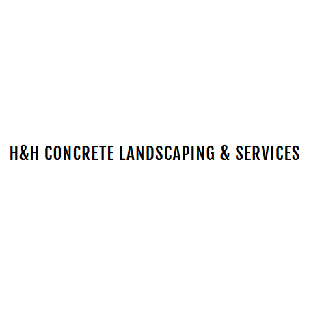 H&H Concrete Landscaping & Services