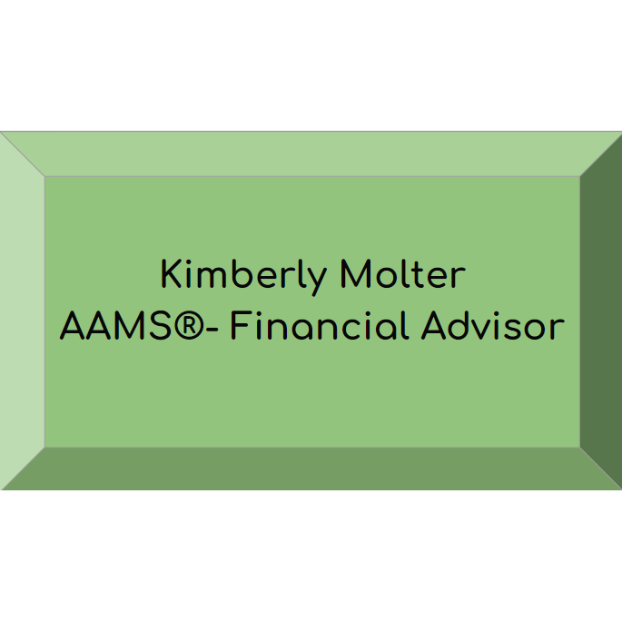 Kimberly Molter AAMSÂ®- Financial Advisor