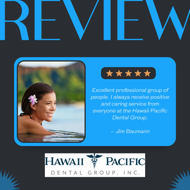 Images Hawaii Pacific Dental Group, Inc.
