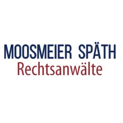 Rechtsanwälte Josef Moosmeier Robert Späth  