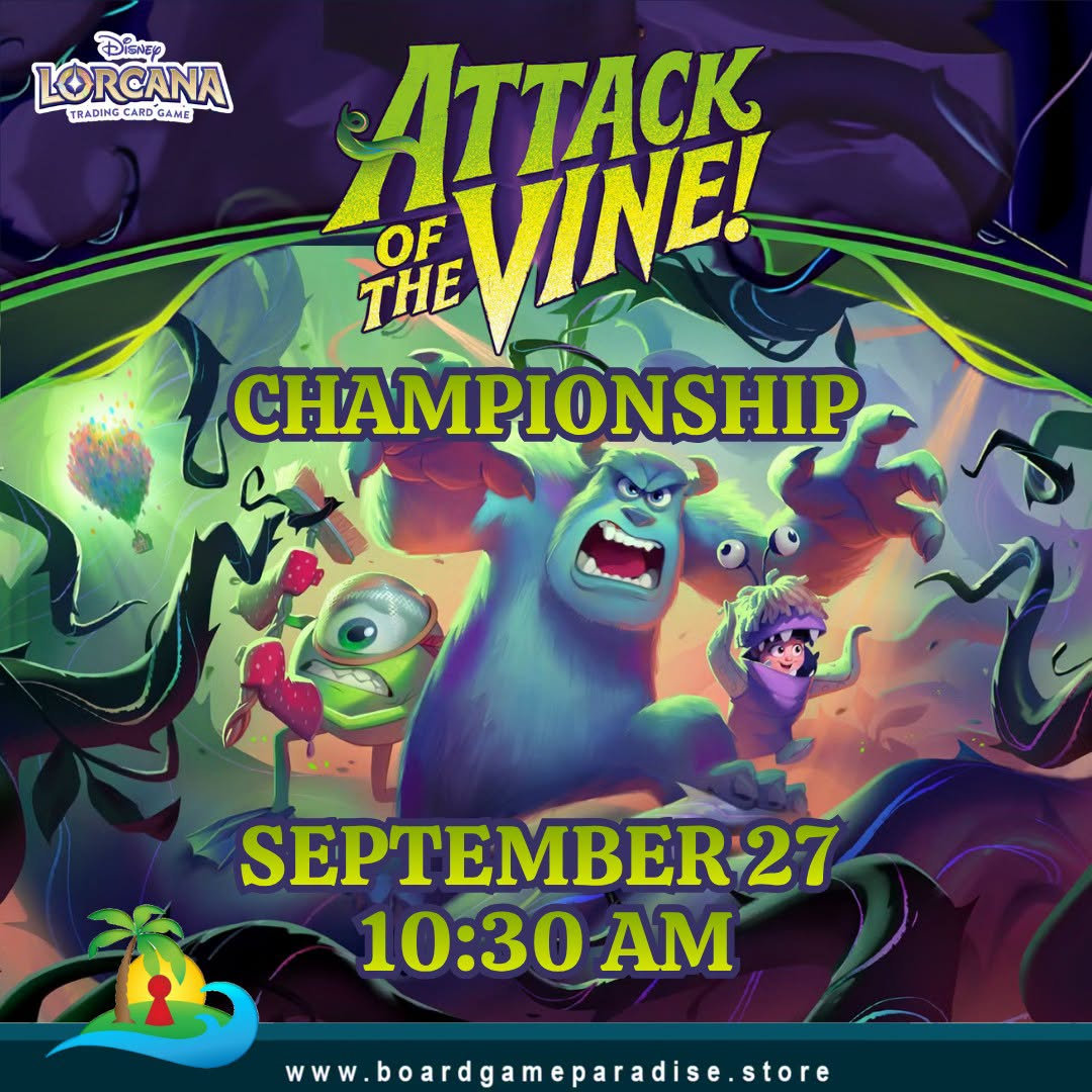 Battle in the Disney Lorcana: Attack of the Vine Championship at Board Game Paradise on September 27! Register at 10:30 AM and play at 11 AM for booster packs, door prizes and true championship glory.