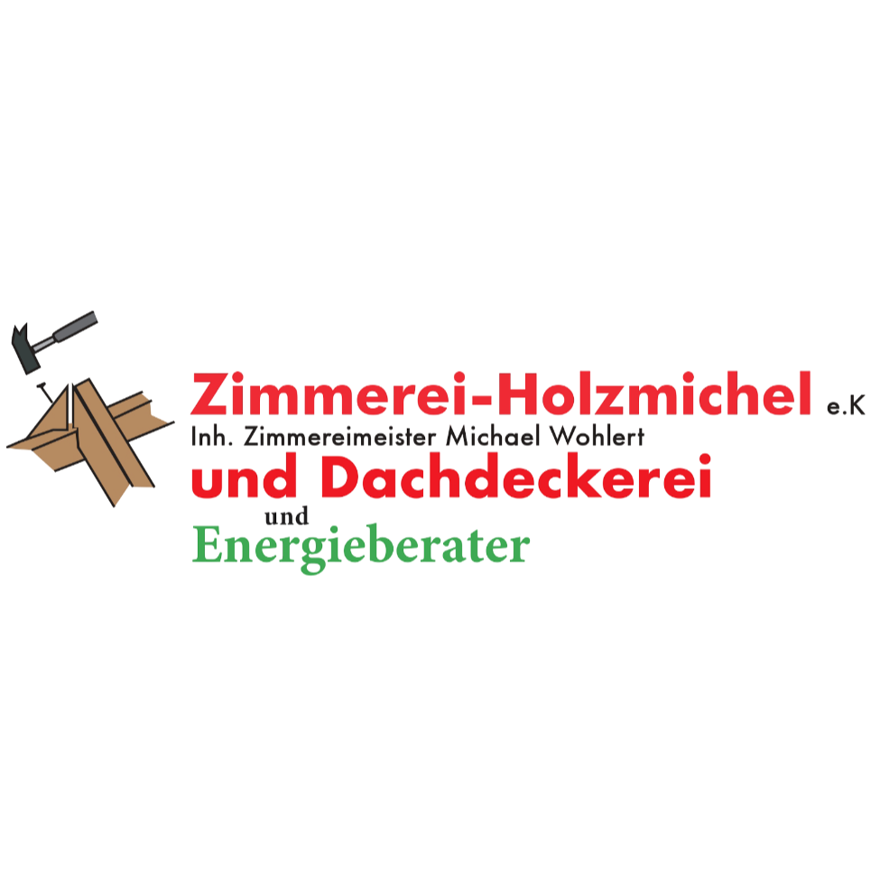 Zimmerei Holzmichel e.K., Inhaber: Michael Wohlert  