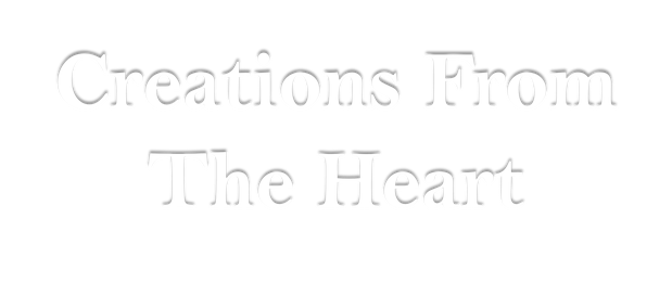 Images Creations From The Heart