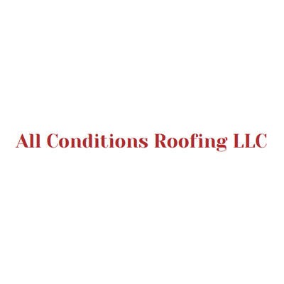 All Conditions Roofing LLC