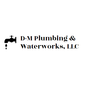 D-M Plumbing & Waterworks, LLC