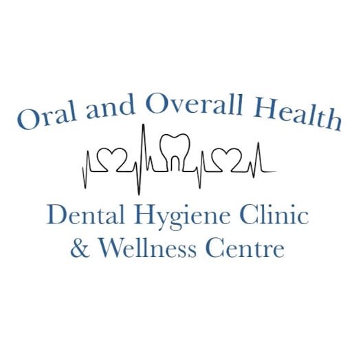 Oral and Overall Health Dental Hygiene Clinic & Wellness Centre