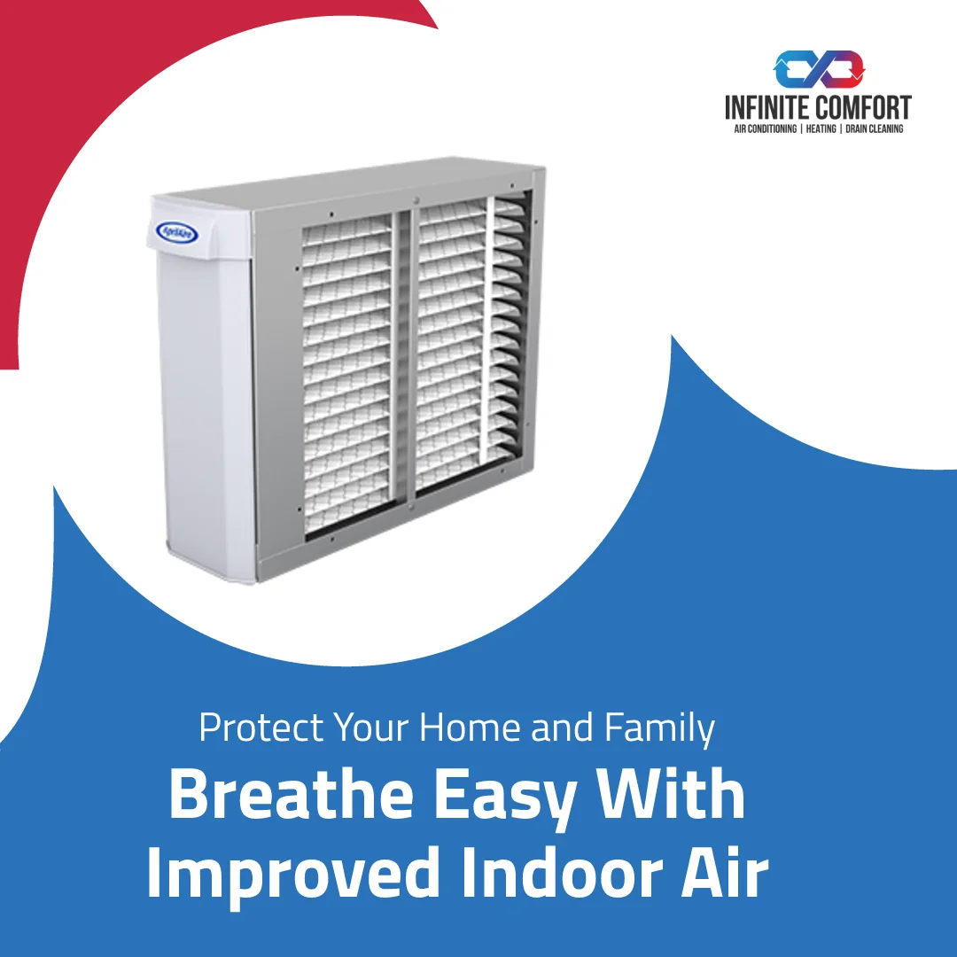 A graphic design featuring an air filter on the left and the "Infinite Comfort" logo and slogan on the right. The text "Protect Your Home and Family Breathe Easy With Improved Indoor Air" is prominently displayed in white text on a blue background at the bottom of the image. The design incorporates red and blue curved shapes.