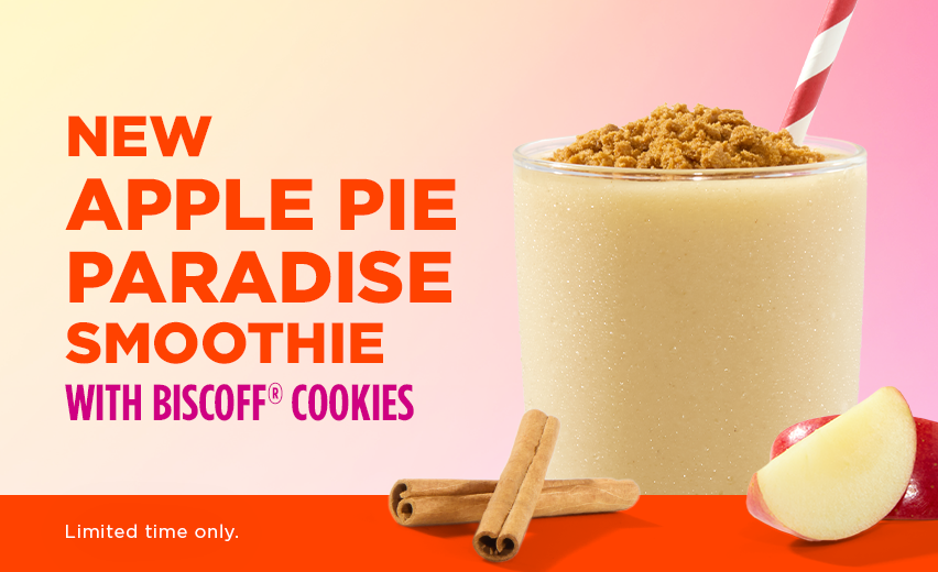 Image of seasonal Apple Pie Paradise Smoothie with Biscoff® Cookies at Tropical Smoothie Cafe.
Made fresh with Fuji apples, cinnamon and coconut — a fall holiday smoothie available for a limited time.