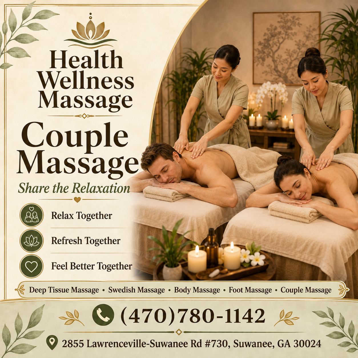 What better way to give that gift than share that gift in our inviting Couples Massage Rooms.  
It's what you've come to expect from a Massage but in a larger room, with 2 of our Signature Tables 
with 2 Therapists, one working on each of you.  Our Therapists will work on each individual person 
to accommodate their specific needs and will orchestrate your Couples experience to ensure 
you are both relaxed and rejuvenated.