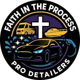 Faith In The Process Pro Detailers