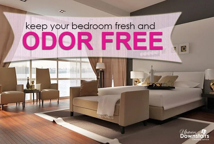 A well-decorated bedroom with a large bed, two chairs, and a chaise lounge is advertised with the slogan "keep your bedroom fresh and ODOR FREE." A logo for "Upstairs Downstairs Cleaning Service" is visible in the bottom right corner.