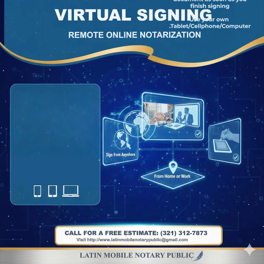A graphic advertisement for "Virtual Signing" and "Remote Online Notarization" services by Latin Mobile Notary Public. The graphic features text overlays with the service names, contact information, and a website. Several digital interfaces are depicted, showing a handshake across screens, a person signing on a tablet, and a globe with location pins indicating "Sign from Anywhere" and "From Home or Work." The background is a dark blue with a digital network pattern and stars. The bottom of the image displays the company name and a feather graphic.