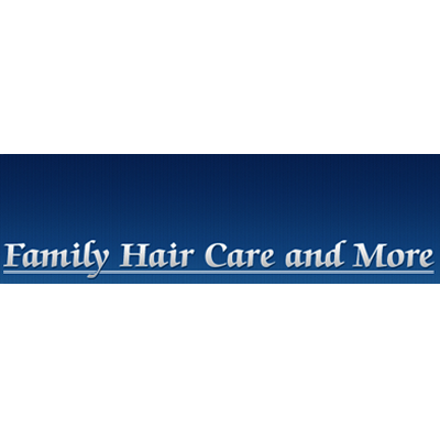 Family Hair Care and More