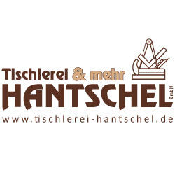 Tischlerei Hantschel GmbH  