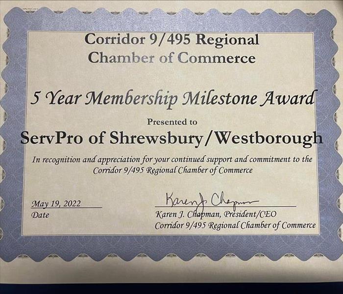 SERVPRO of Shrewsbury/Westborough  Corridor 9/495 Regional Chamber of Commerce 5 Year Membership Milestone Award