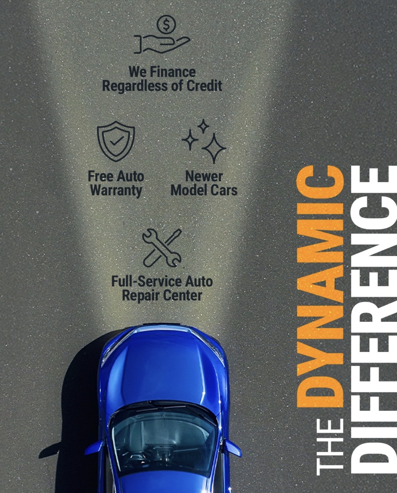 Financing that works for you. Warranties that protect you. Cars that upgrade your everyday. Service that keeps you moving. Welcome to the Dynamic Difference.