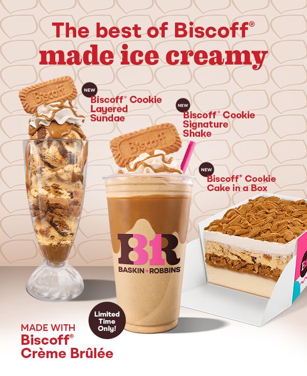 Introducing our new Biscoff® Cookie Layered Sundae, Signature Shake & Cake in a Box made with Biscoff® Crème Brûlée Ice Cream! Grab these irresistibly indulgent treats while they’re here.