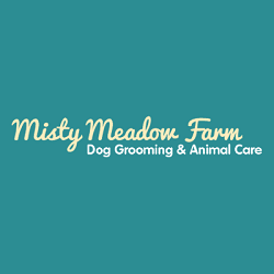 Misty Meadow Farm Dog Grooming & Animal Care