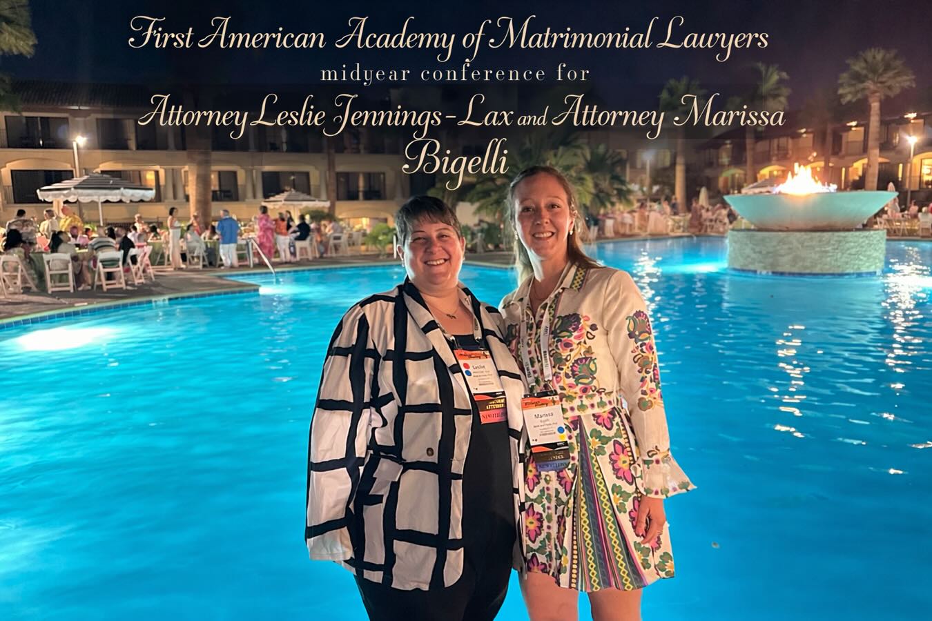 Leslie I. Jennings-Lax, Attorney, and Marissa L. Bigelli, Attorney at the American Academy of Matrimonial Lawyers 2026 Midyear Meeting!