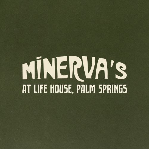 Minerva's at Life House Palm Springs