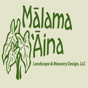 Malama 'Aina Landscape & Masonary Design - Kailua, HI - (808)782-4794 | ShowMeLocal.com
