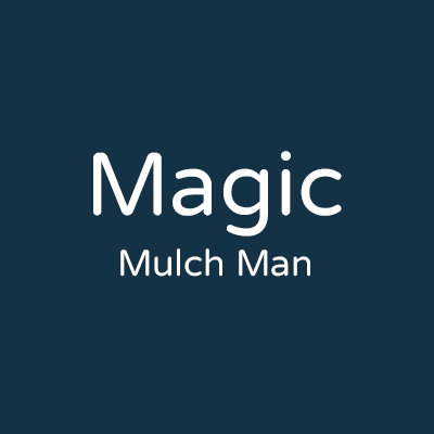 Magic Mulch Man