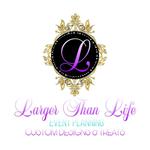 Larger Than Life Event Planning Custom Designs And Treats Logo