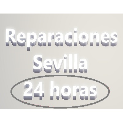 Reparaciones Sevilla 24 Horas Sevilla