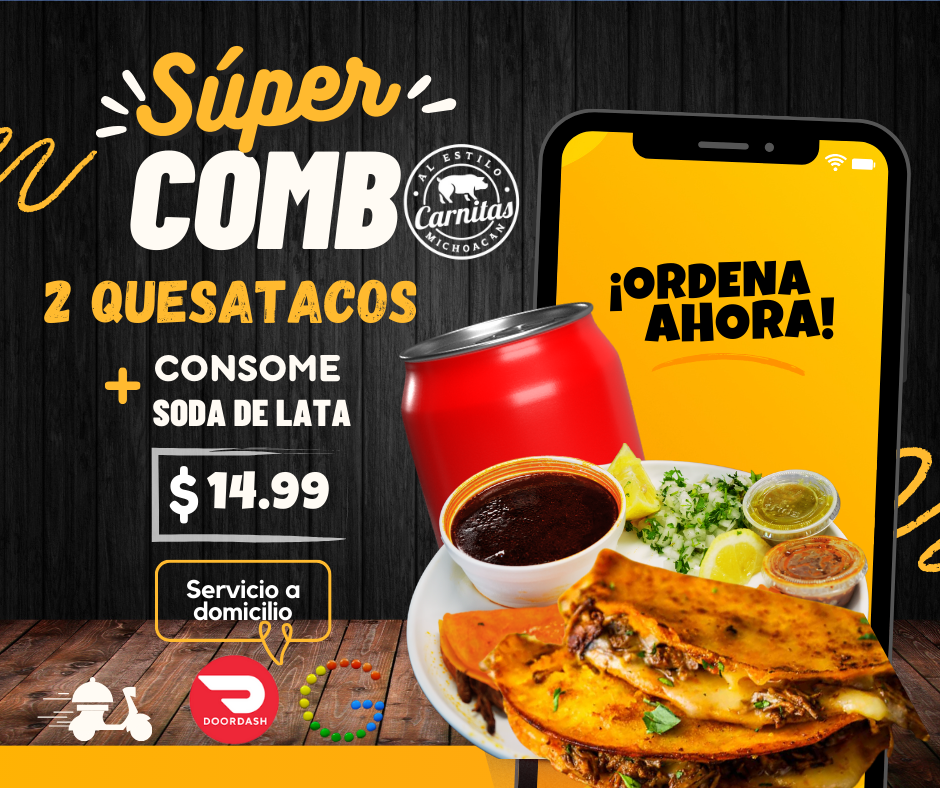 super combo 2 quesatacos 1 consome 1 soda lata