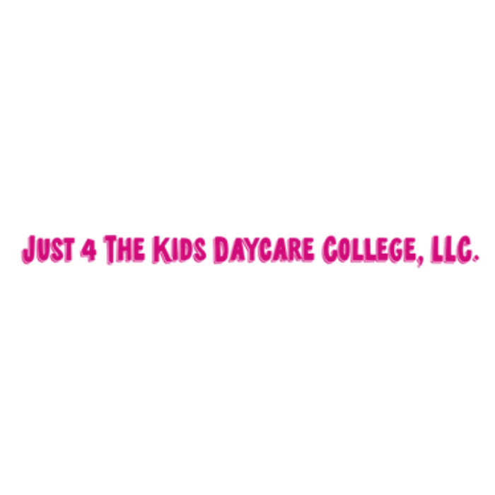 Just 4 The Kidz Daycare College, LLC