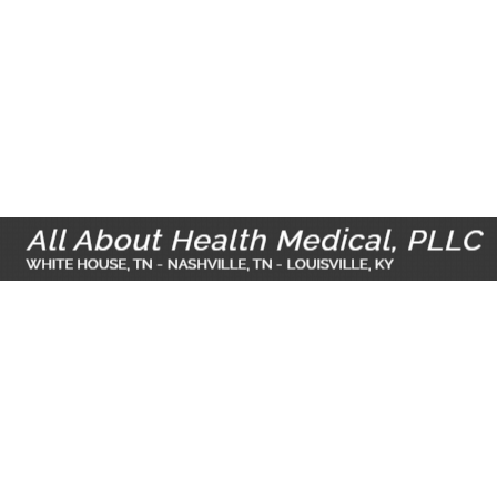 All About Health Medical - White House, TN 37188 - (615)672-3568 | ShowMeLocal.com
